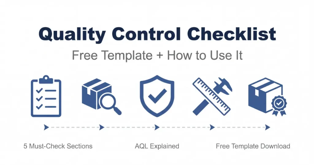 Quality control checklist guide for importers sourcing from China